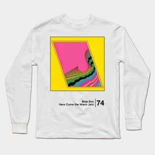 Here Come The Warm Jets -  Original Minimalist Graphic Artwork Design Long Sleeve T-Shirt